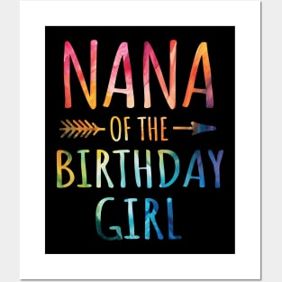 Nana of the Birthday Girl Tie Dye Colorful Birthday Girl Posters and Art